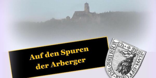 Vortrag: Auf den Spuren der Arberger